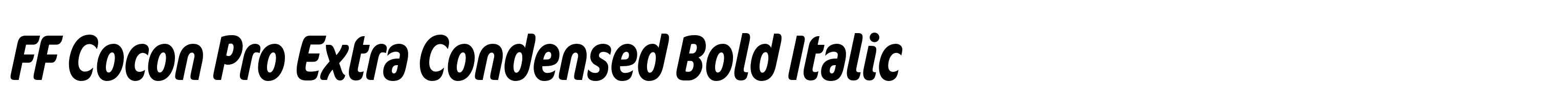 FF Cocon Pro Extra Condensed Bold Italic
