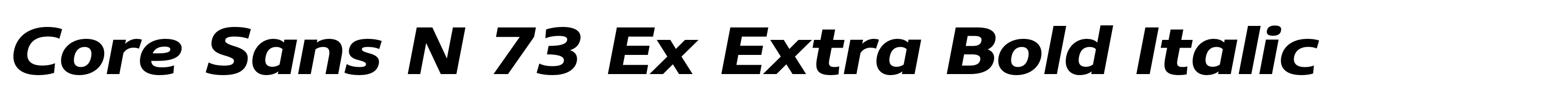 Core Sans N 73 Ex Extra Bold Italic