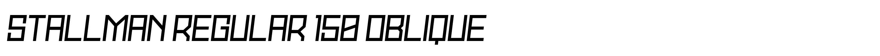 Stallman Regular 150 Oblique