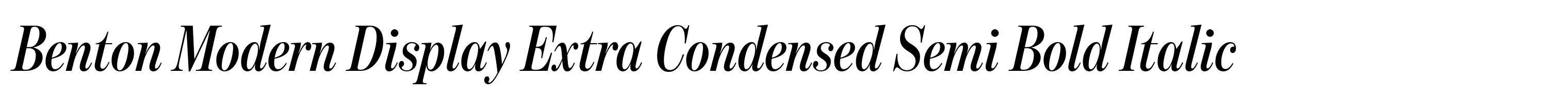 Benton Modern Display Extra Condensed Semi Bold Italic