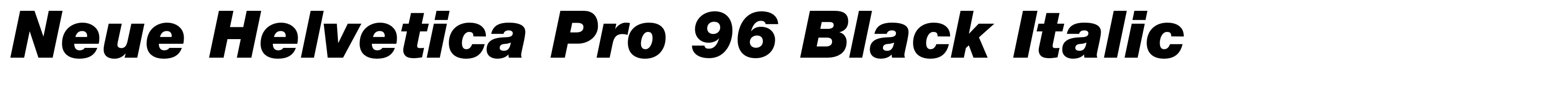 Neue Helvetica Pro 96 Black Italic