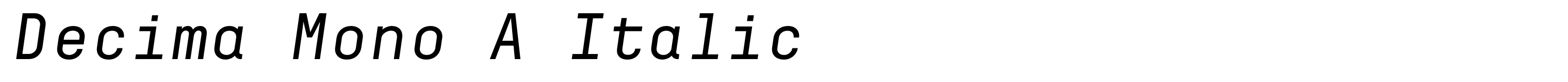 Decima Mono A Italic