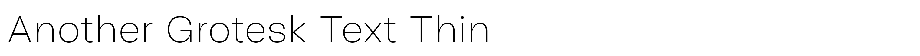 Another Grotesk Text Thin