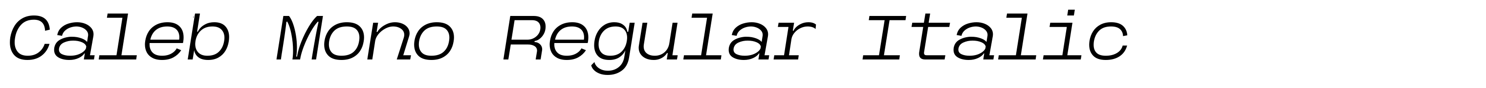 Caleb Mono Regular Italic