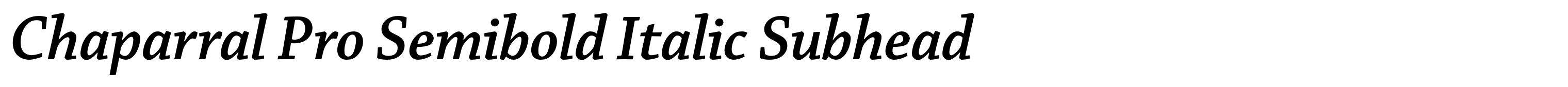 Chaparral Pro Semibold Italic Subhead