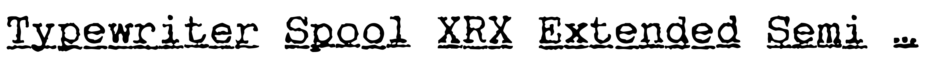 Typewriter Spool XRX Extended Semi Bold Italic