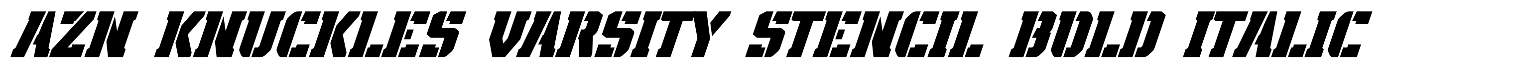 AZN Knuckles Varsity Stencil Bold Italic