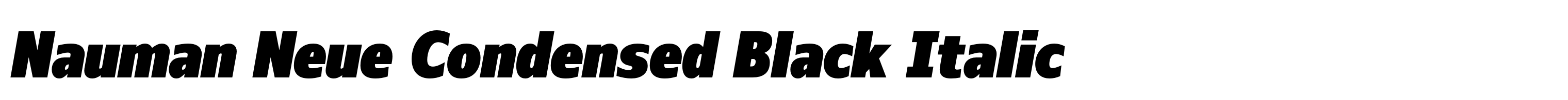 Nauman Neue Condensed Black Italic