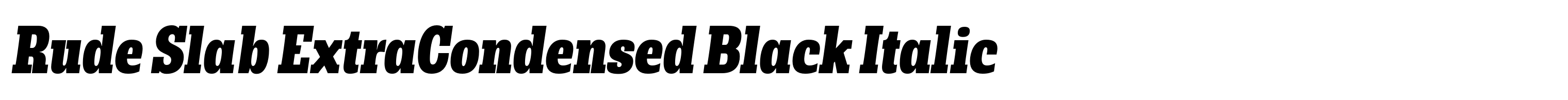 Rude Slab ExtraCondensed Black Italic