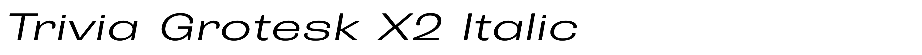 Trivia Grotesk X2 Italic