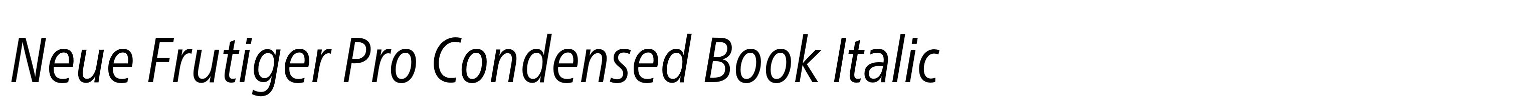 Neue Frutiger Pro Condensed Book Italic