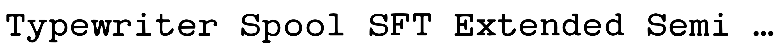 Typewriter Spool SFT Extended Semi Bold