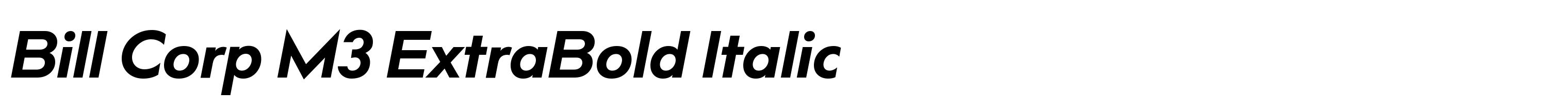 Bill Corp M3 ExtraBold Italic