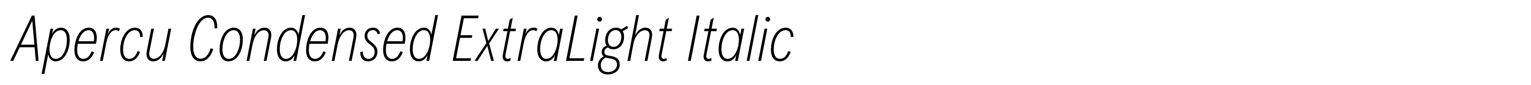 Apercu Condensed ExtraLight Italic