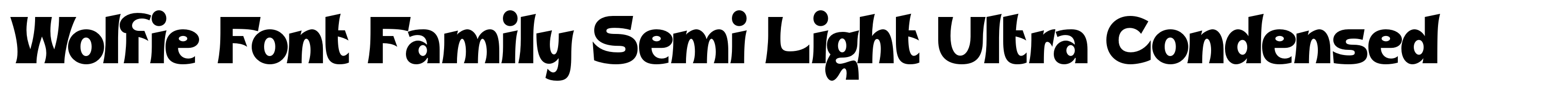 Wolfie Font Family Semi Light Ultra Condensed