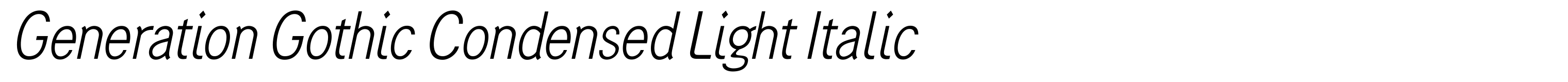 Generation Gothic Condensed Light Italic