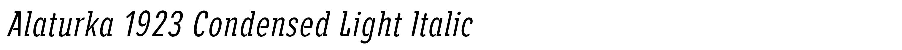 Alaturka 1923 Condensed Light Italic