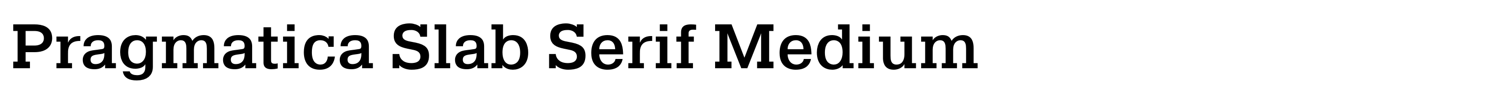 Pragmatica Slab Serif Medium