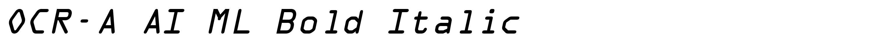 OCR-A AI ML Bold Italic