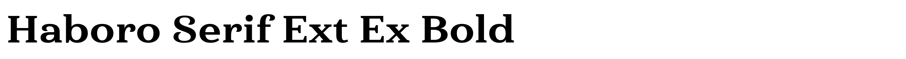 Haboro Serif Ext Ex Bold