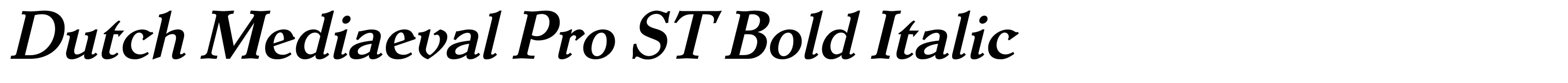 Dutch Mediaeval Pro ST Bold Italic