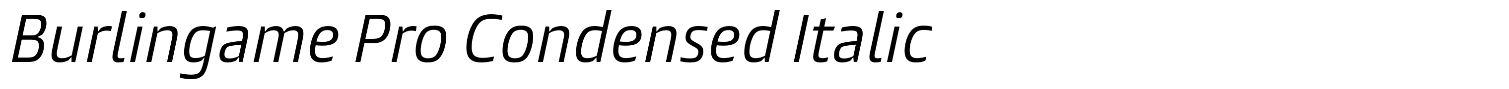 Burlingame Pro Condensed Italic