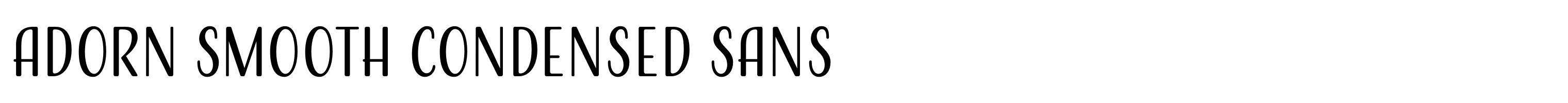 Adorn Smooth Condensed Sans