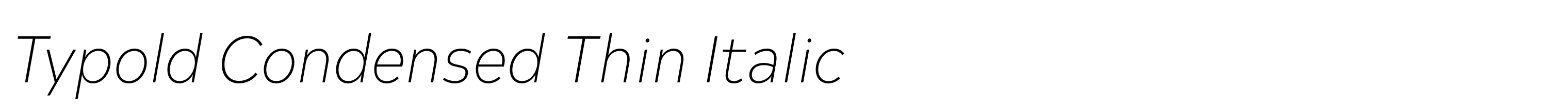 Typold Condensed Thin Italic