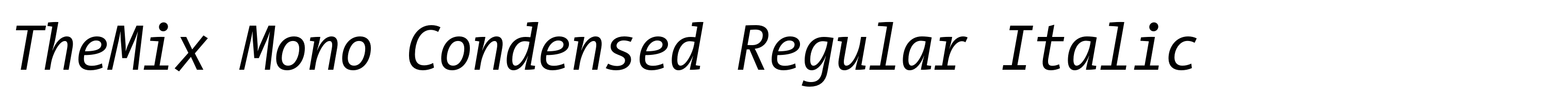 TheMix Mono Condensed Regular Italic