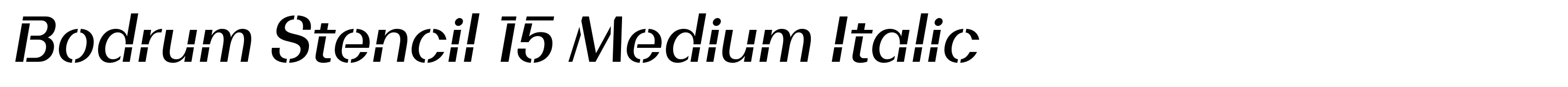 Bodrum Stencil 15 Medium Italic