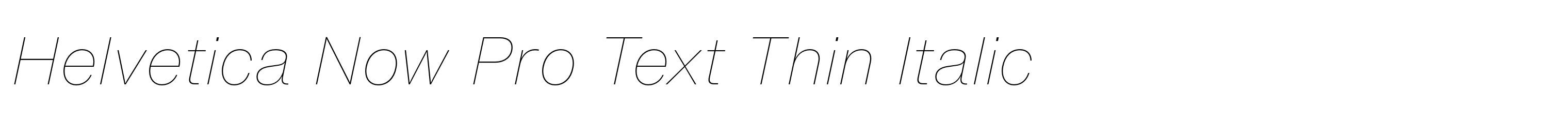 Helvetica Now Pro Text Thin Italic