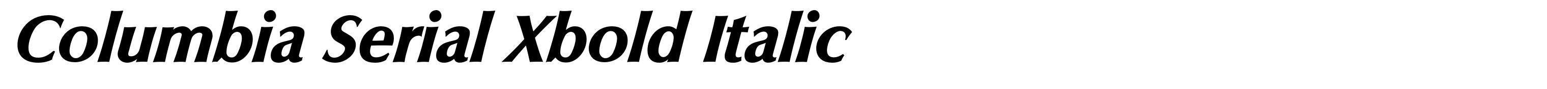 Columbia Serial Xbold Italic