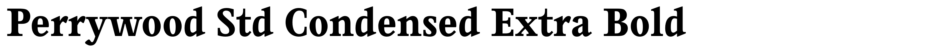 Perrywood Std Condensed Extra Bold