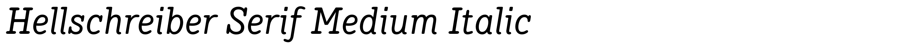 Hellschreiber Serif Medium Italic