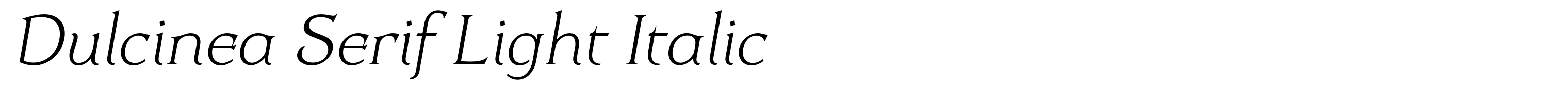 Dulcinea Serif Light Italic
