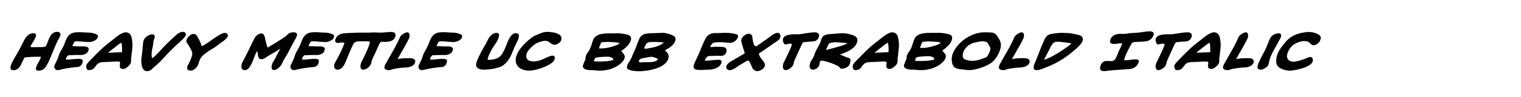 Heavy Mettle UC BB ExtraBold Italic