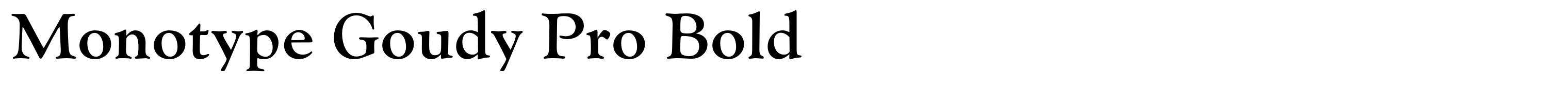 Monotype Goudy Pro Bold