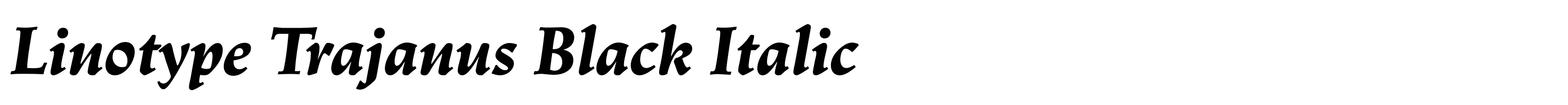 Linotype Trajanus Black Italic