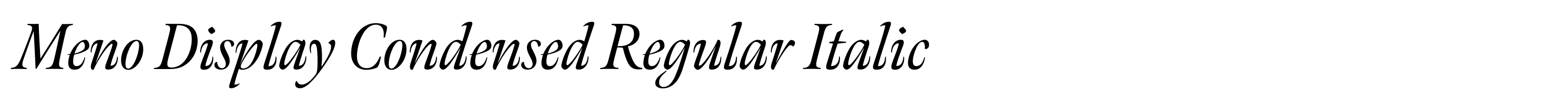 Meno Display Condensed Regular Italic