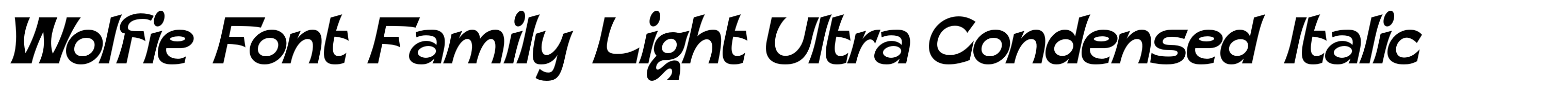 Wolfie Font Family Light Ultra Condensed Italic