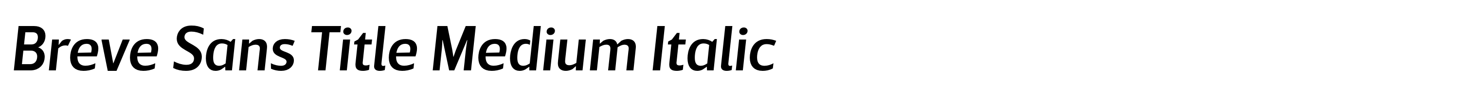 Breve Sans Title Medium Italic