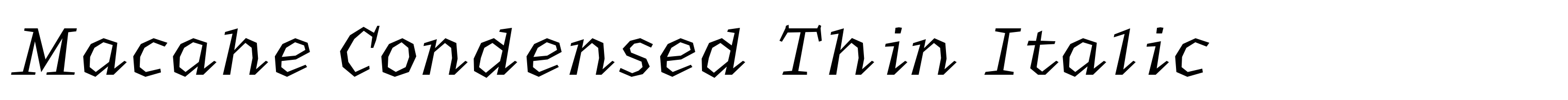 Macahe Condensed Thin Italic