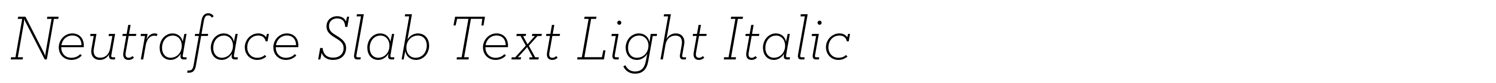Neutraface Slab Text Light Italic
