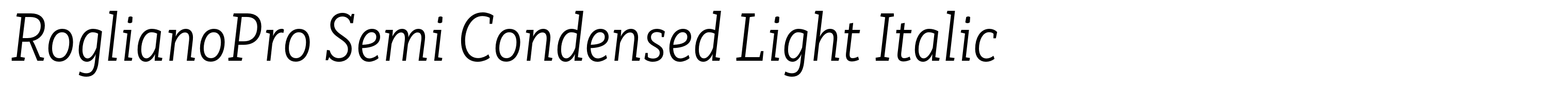 RoglianoPro Semi Condensed Light Italic