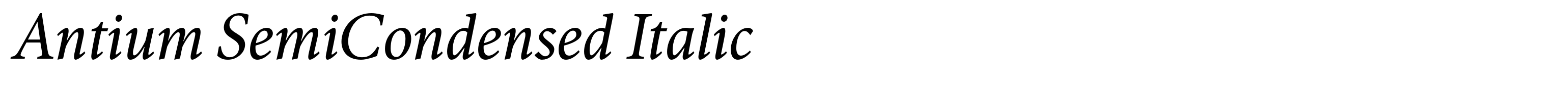 Antium SemiCondensed Italic