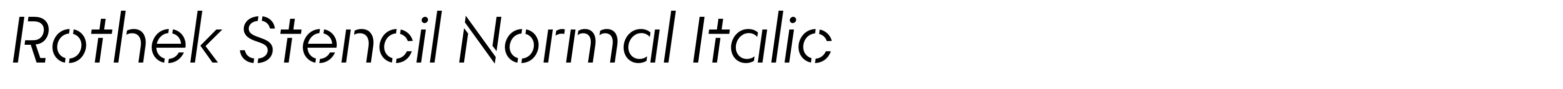 Rothek Stencil Normal Italic