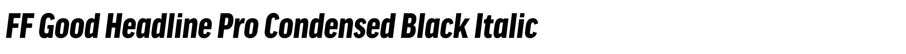 FF Good Headline Pro Condensed Black Italic