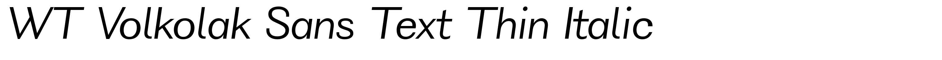 WT Volkolak Sans Text Thin Italic