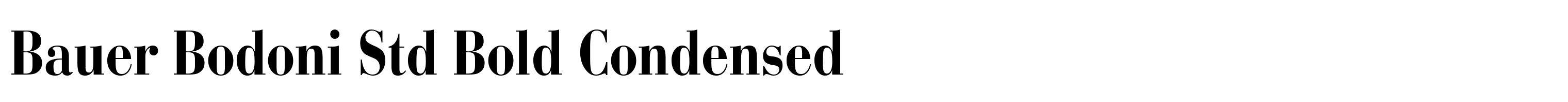 Bauer Bodoni Std Bold Condensed