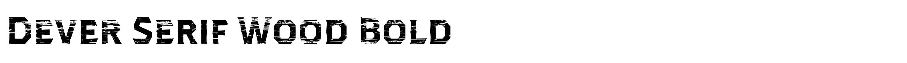 Dever Serif Wood Bold